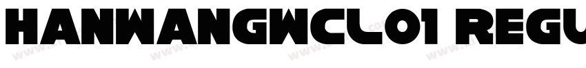 HanWangWCL01 Regular字体转换